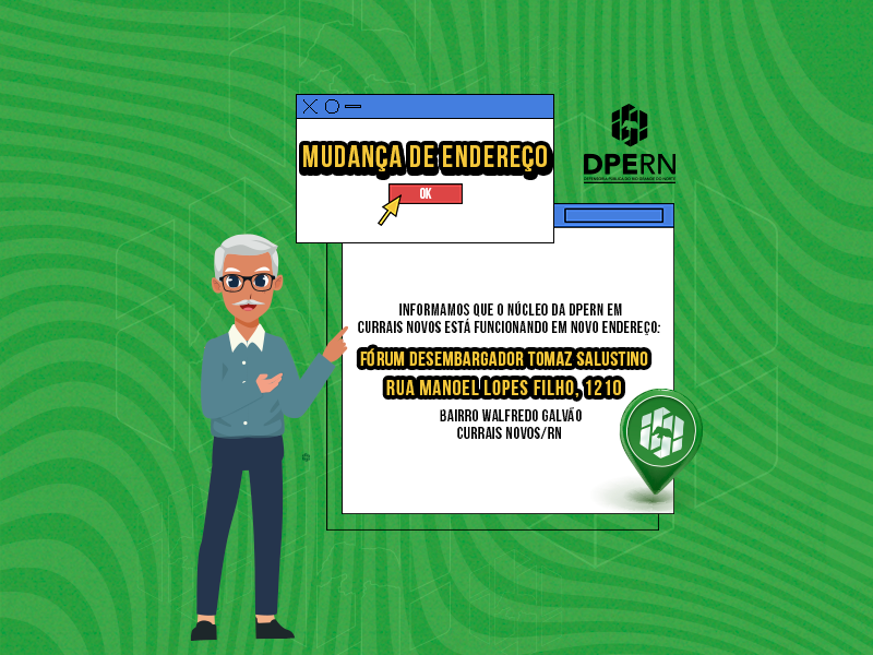 COMUNICADO: mudança de endereço da DPE em Currais Novos